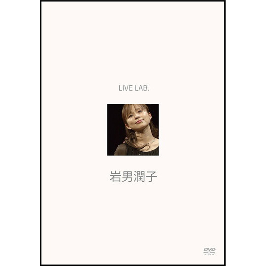 DISCOGRAPHY/Live Lab. 岩男潤子